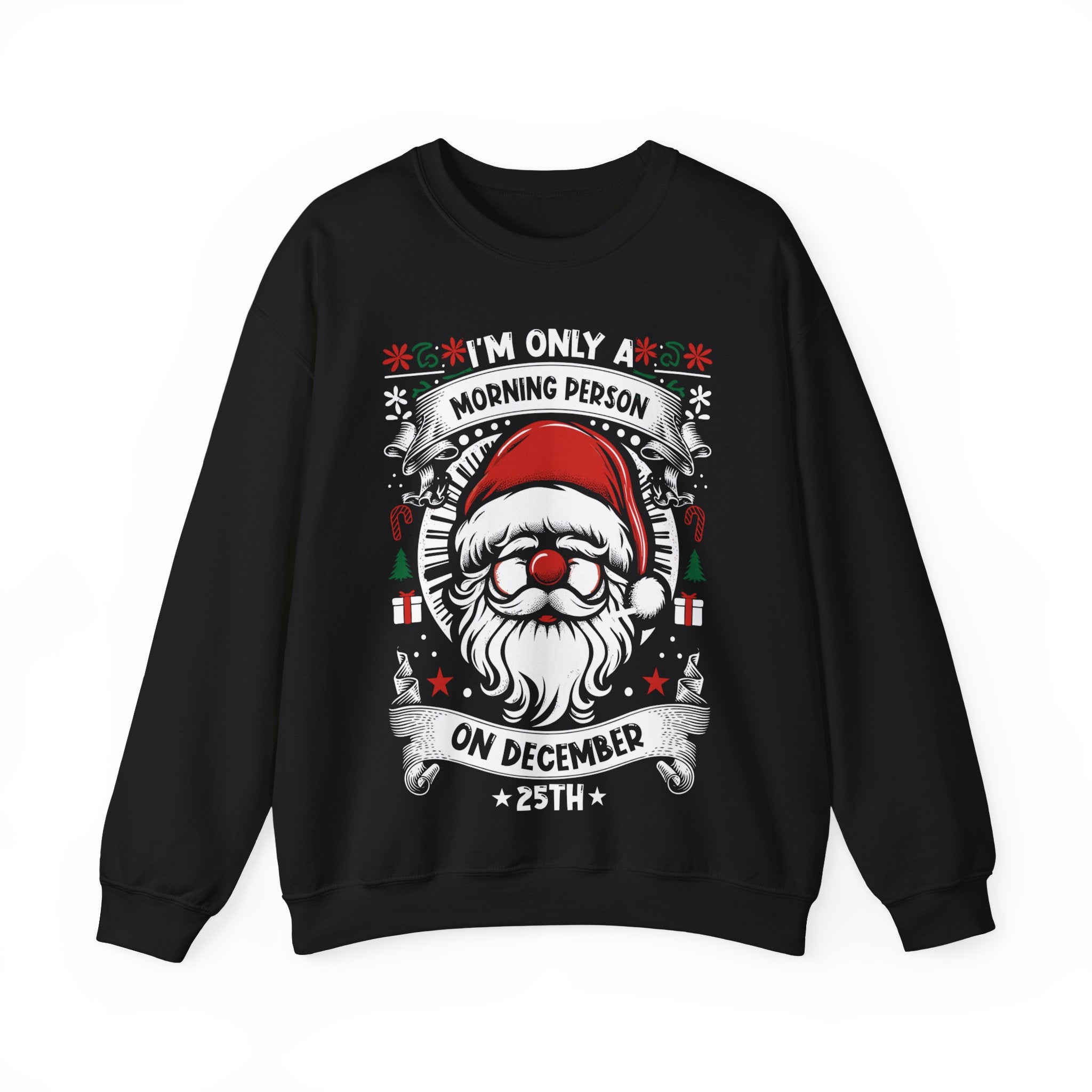 "I'm Only A Morning Person" Christmas Sweatshirt
