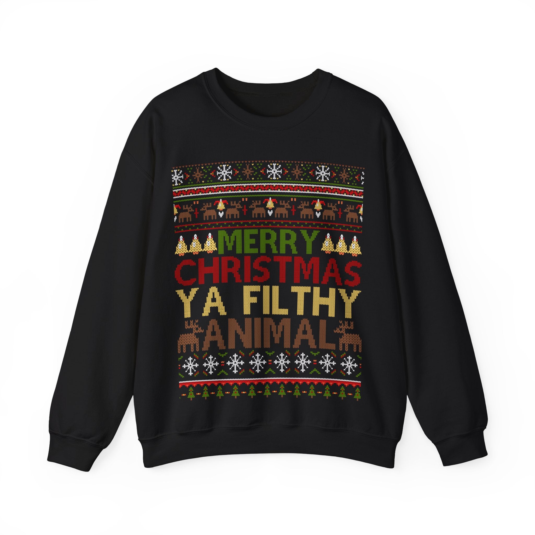 "Merry Christmas Ya Filthy Animal" Christmas Sweatshirt